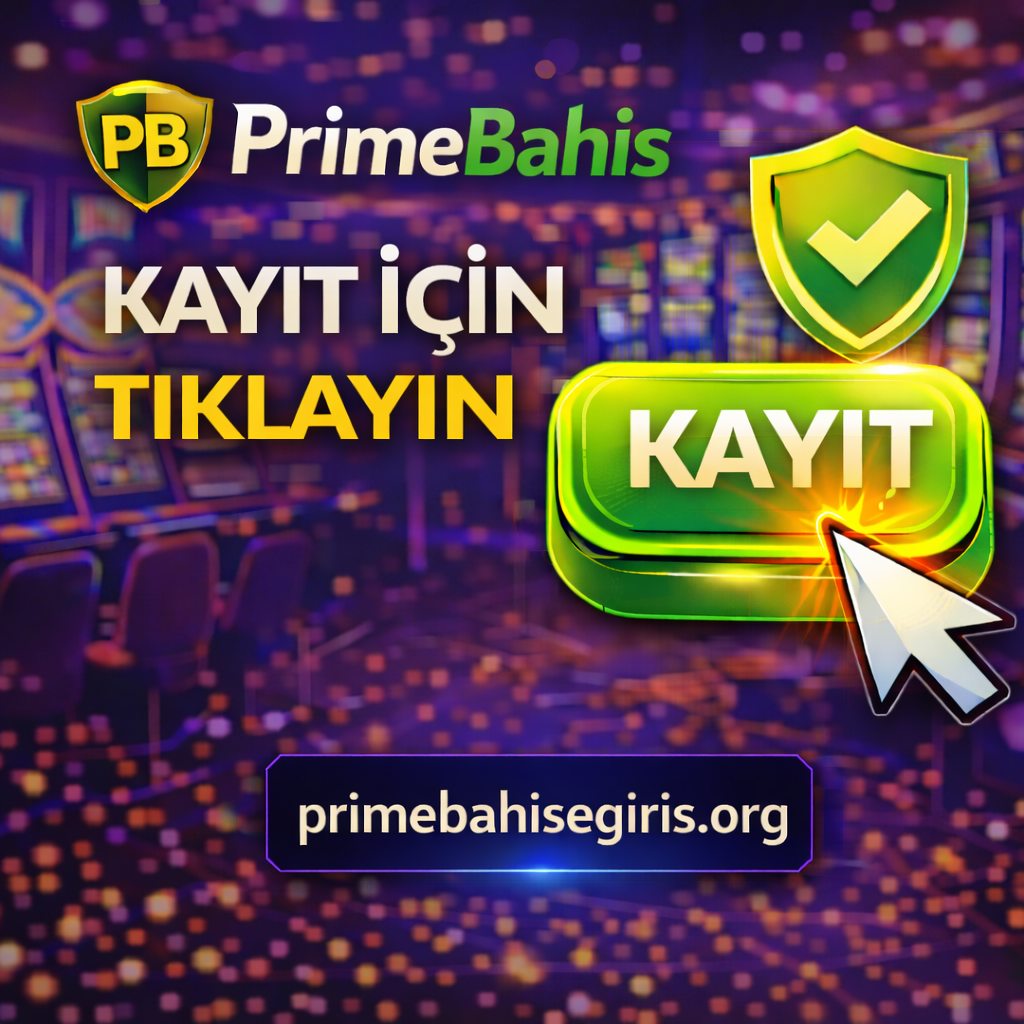 primebahis üyelik